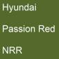 Preview: Hyundai, Passion Red, NRR.